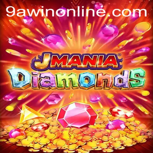Explore the Thrilling World of JManiaDiamonds: A Guide with 9AWIN