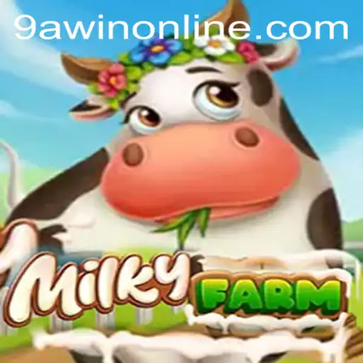 Discovering the Charm of MilkyFarm and Unlocking the Potential of 9AWIN