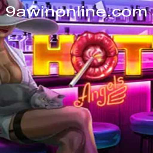 HotAngels: Unveiling the Exciting New World of 9AWIN