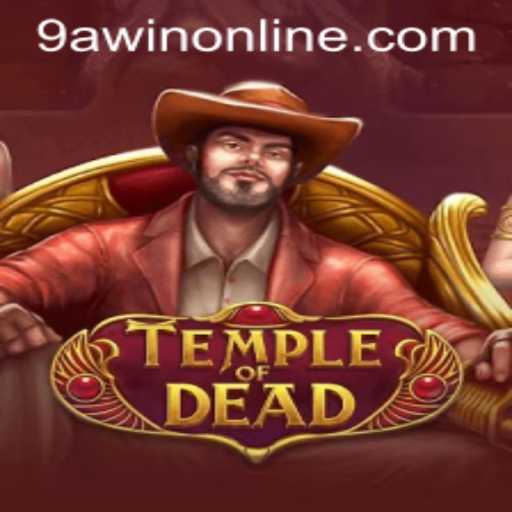 Discover the Thrilling Adventure of TempleofDead with 9AWIN